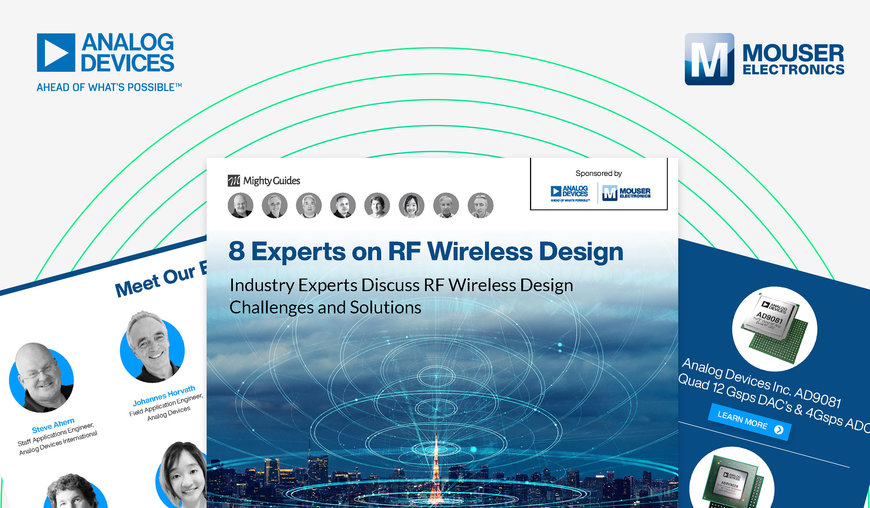 Mouser Electronics e Analog Devices discutono di progettazione wireless RF con gli esperti del settore in un nuovo eBook